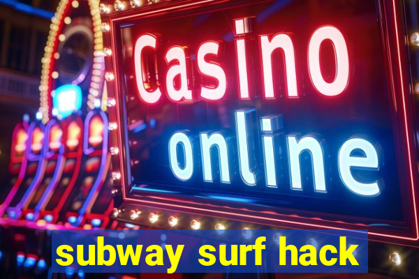 subway surf hack